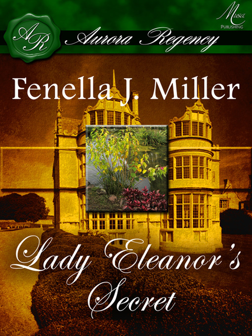 Title details for Lady Eleanor's Secret by Fenella J. Miller - Available